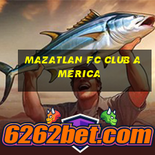 mazatlan fc club america