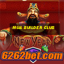 mua builder club