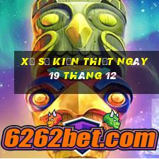 xổ số kiến thiết ngày 19 tháng 12