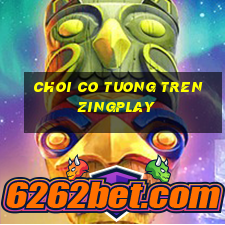 choi co tuong tren zingplay