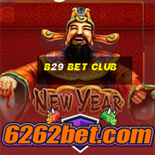 b29 bet club