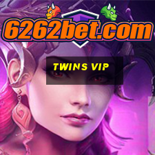 Twins Vip