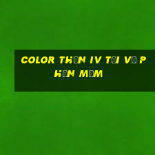 Color Thần iv Tải về phần mềm