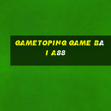 Gametoping Game Bài A88