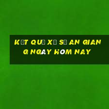 kết quả xổ số an giang ngày hôm nay