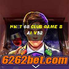 Nhất 68 Club Game Bài V52