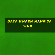 data khách hàng casino