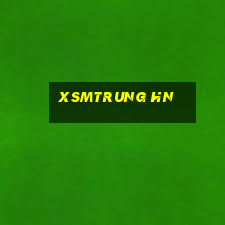 xsmtrung hn