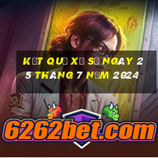 kết quả xổ số ngày 25 tháng 7 năm 2024