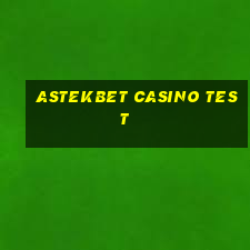 astekbet casino test