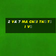 2 và 7 ma chơi thẻ tải về