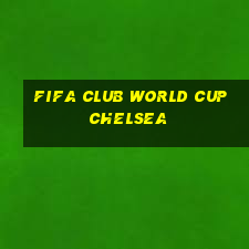 fifa club world cup chelsea