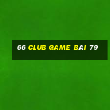 66 Club Game Bài 79