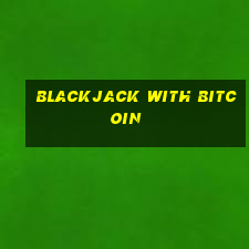 blackjack with bitcoin