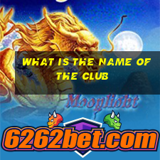 what is the name of the club