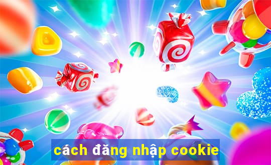 cách đăng nhập cookie