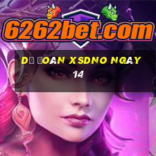 Dự đoán XSDNO ngày 14