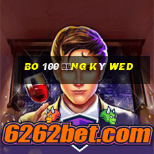 Bo 100 Đăng ký wed