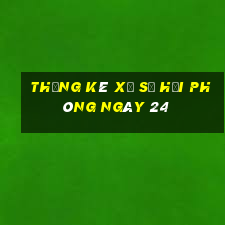 Thống kê Xổ Số hải phòng ngày 24