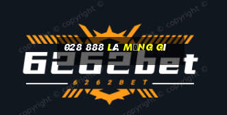 028 888 là mạng gì