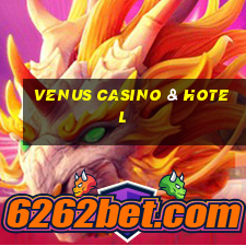 venus casino & hotel