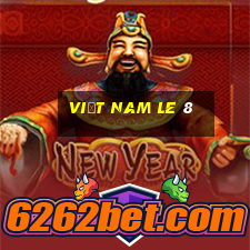 Việt nam Le 8