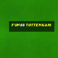 fun88 tottenham