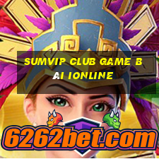 Sumvip Club Game Bài Ionline