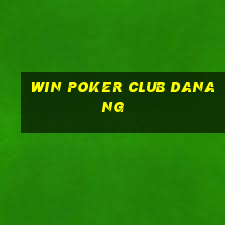 win poker club danang