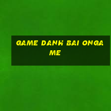 game danh bai ongame