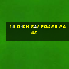 lời dịch bài poker face