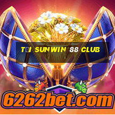 tại sunwin 88 club