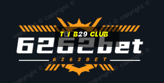 tải b29 club