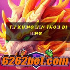 Tải xuống điện thoại di động