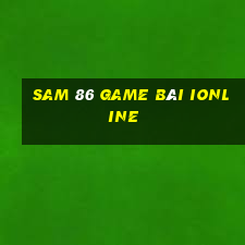 Sam 86 Game Bài Ionline