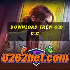 download trên cốc cốc