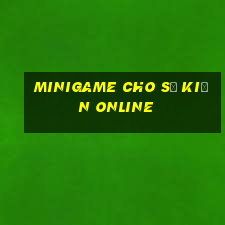 minigame cho sự kiện online