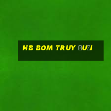 hb bom truy đuổi