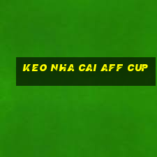 keo nha cai aff cup