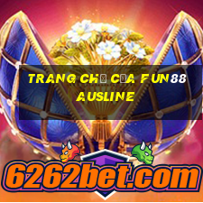 Trang chủ của Fun88 Ausline