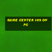 game center ios on pc