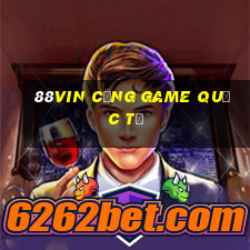 88vin cổng game quốc tế