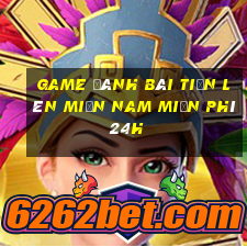 game đánh bài tiến lên miền nam miễn phí 24h