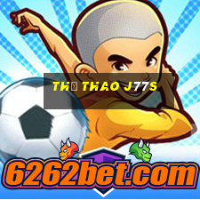 Thể Thao J77s