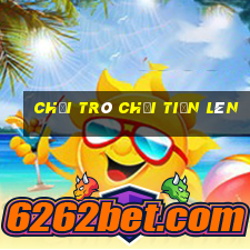 chơi trò chơi tiến lên