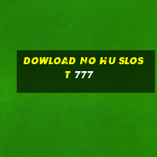 dowload no hu slost 777