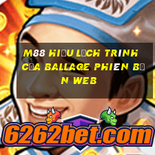 M88 Hiểu lịch trình của Ballage phiên bản web