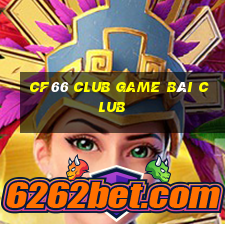 Cf66 Club Game Bài Club