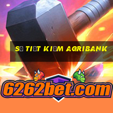 sổ tiết kiệm agribank