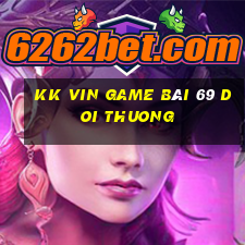 Kk Vin Game Bài 69 Doi Thuong